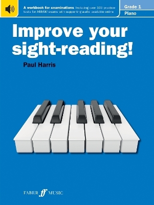 Improve your sight-reading! Piano Grade 1 - Paul Harris