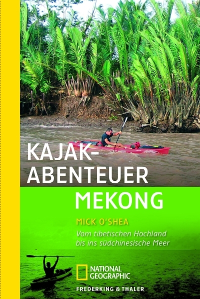 Kajak-Abenteuer Mekong - Mick O'Shea