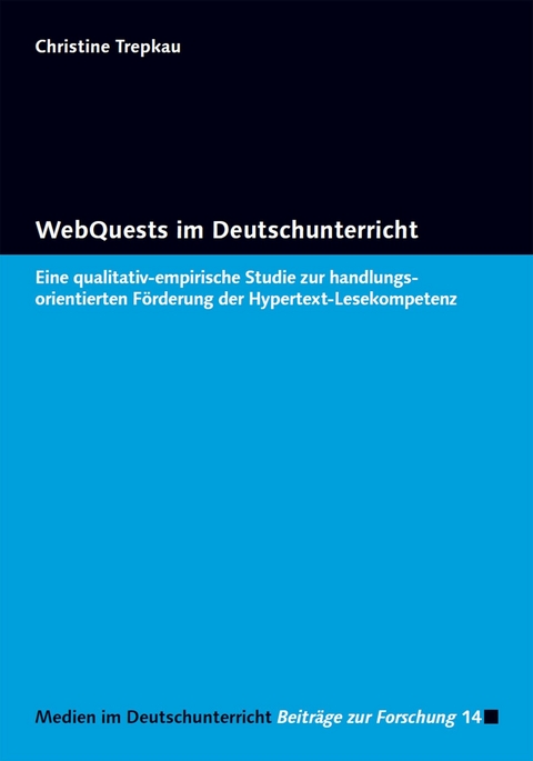 WebQuests im Deutschunterricht -  Christine Trepkau