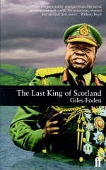 The Last King of Scotland - Giles Foden