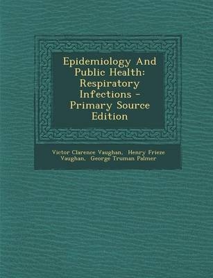 Epidemiology and Public Health - Victor Clarence Vaughan