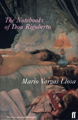 The Notebooks of Don Rigoberto - Mario Vargas Llosa