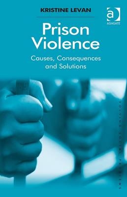 Prison Violence -  Kristine Levan