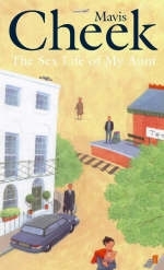 The Sex Life of My Aunt - Mavis Cheek