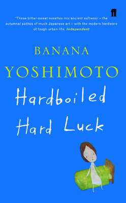 Hardboiled/Hard Luck - Banana Yoshimoto