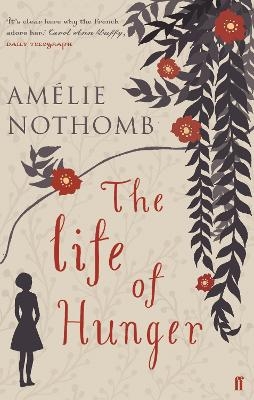 The Life of Hunger - Amélie Nothomb