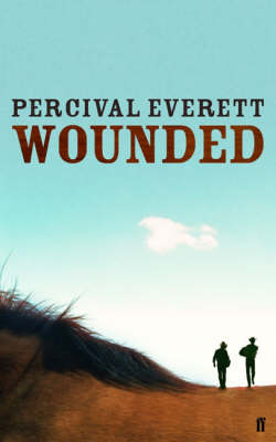 Wounded - Percival Everett