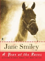 Year at the Races - Jane Smiley