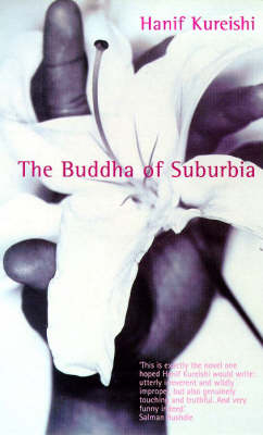 The Buddha of Suburbia - Hanif Kureishi