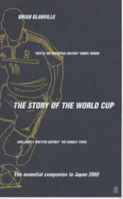 The Story of the World Cup - Brian Glanville