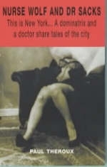 Nurse Wolf And Dr Sacks - Paul Theroux