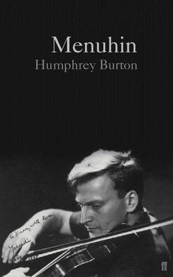 Menuhin - Humphrey Burton