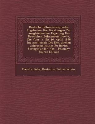 Deutsche Buhnenaussprache - Theodor Siebs, Deutscher Buhnenverein