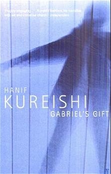 Gabriel's Gift - Hanif Kureishi