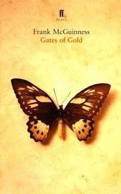 Gates of Gold - Frank McGuinness