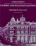 Gilbert and Sullivan's London - Andrew Goodman