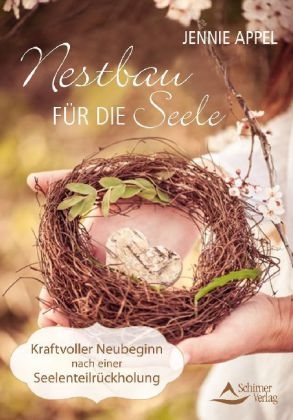 Nestbau für die Seele - Jennie Appel