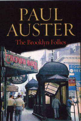 Brooklyn Follies - Paul Auster