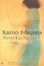 Never Let Me Go - Kazuo Ishiguro