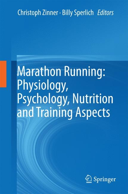 Marathon Running: Physiology, Psychology, Nutrition and Training Aspects - 