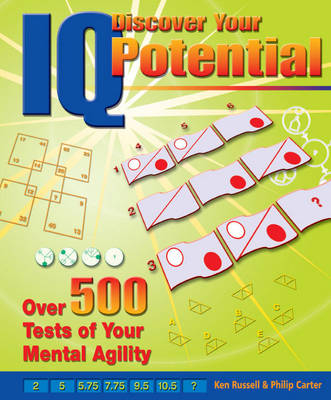 Discover Your IQ Potential - Ken Russell, Philip J. Carter