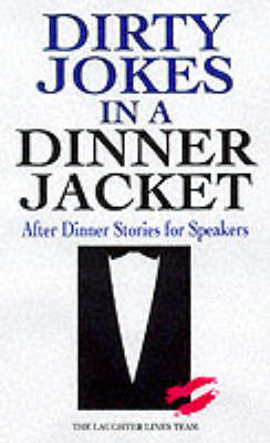 Dirty Jokes in a Dinner Jacket -  The Laughter Lines Team