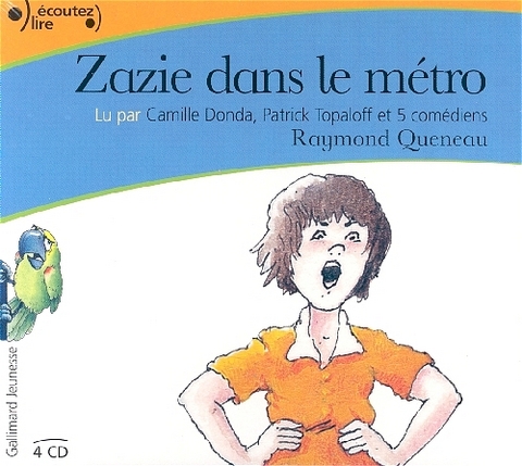 Zazie dans le metro, 4 Audio-CDs - Raymond Queneau