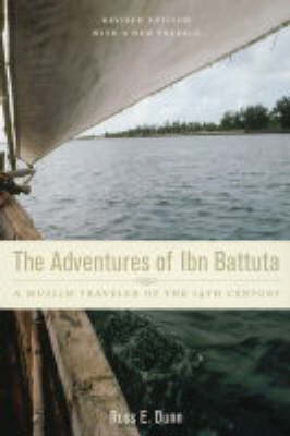 The Adventures of Ibn Battuta - Ross E. Dunn