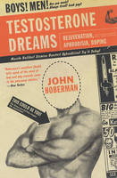 Testosterone Dreams - J. Hoberman