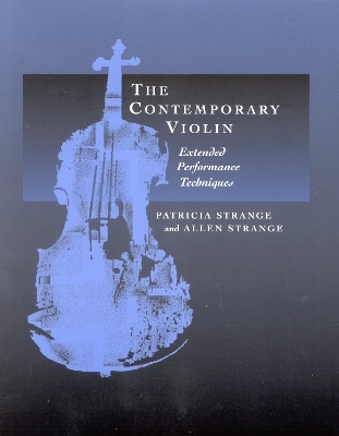 The Contemporary Violin - Patricia Strange, Allen Strange