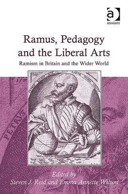 Ramus, Pedagogy and the Liberal Arts -  Emma Annette Wilson