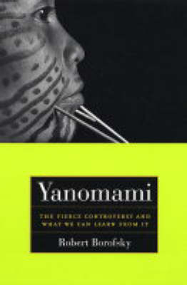 Yanomami - Robert Borofsky