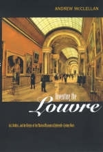 Inventing the Louvre - Andrew McClellan