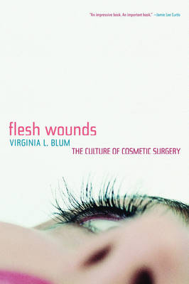 Flesh Wounds - Virginia Blum