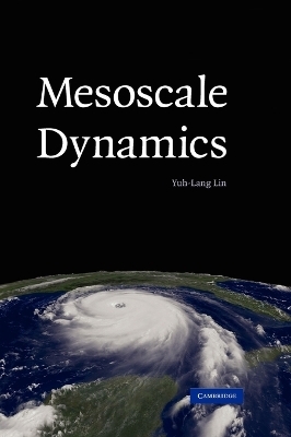 Mesoscale Dynamics - Yuh-Lang Lin