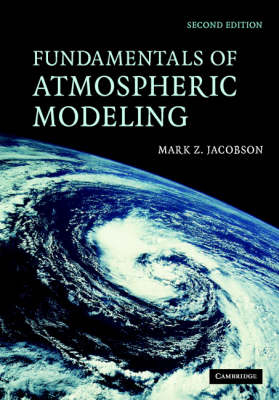 Fundamentals of Atmospheric Modeling - Mark Z. Jacobson