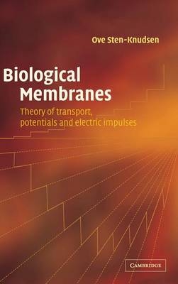 Biological Membranes - Ove Sten-Knudsen