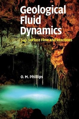 Geological Fluid Dynamics - Owen M. Phillips