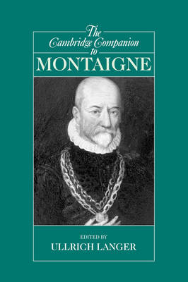 The Cambridge Companion to Montaigne - 