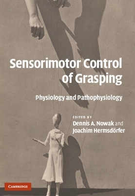 Sensorimotor Control of Grasping - 