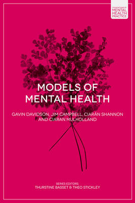 Models of Mental Health -  Ciar n Shannon,  Ciaran Mulholland,  Gavin Davidson,  Jim Campbell