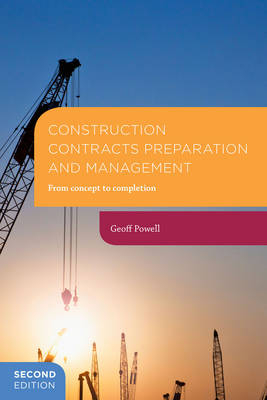 Construction Contract Preparation and Management -  Geoff Powell