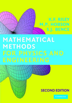 Mathematical Methods for Physics and Engineering - K. F. Riley, M. P. Hobson, S. J. Bence