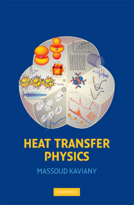 Heat Transfer Physics - Massoud Kaviany