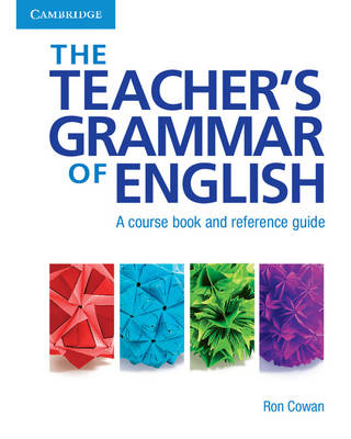 The Teacher's Grammar of English with Answers - Ron Cowan