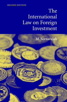 The International Law on Foreign Investment - M. Sornarajah