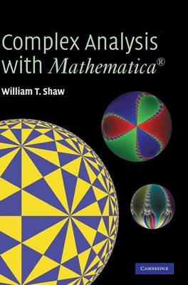 Complex Analysis with MATHEMATICA® - William T. Shaw