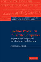 Creditor Protection in Private Companies - Thomas Bachner