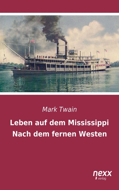 Leben auf dem Mississippi - Mark Twain