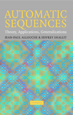 Automatic Sequences - Jean-Paul Allouche, Jeffrey Shallit